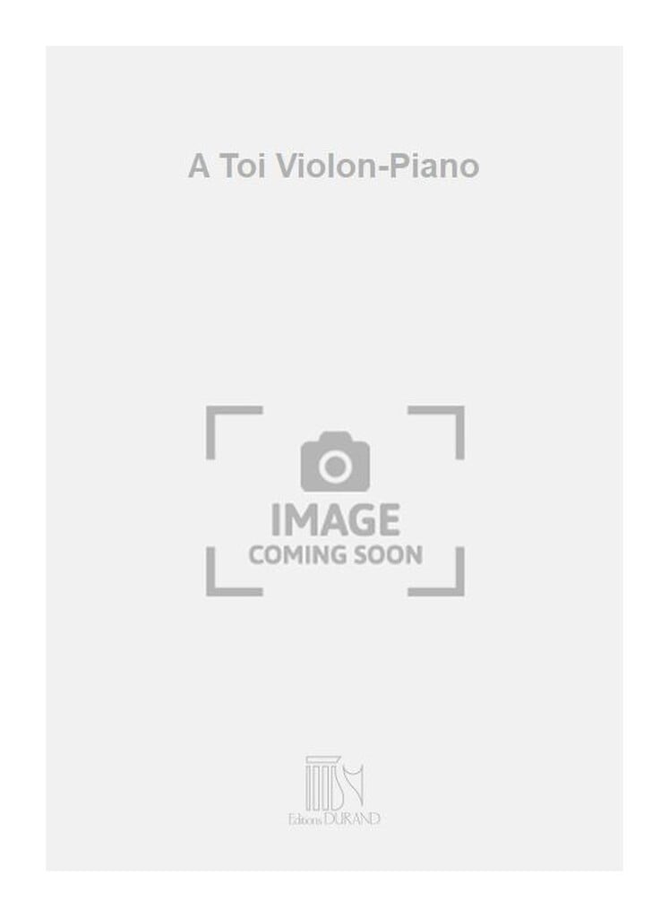 A Toi Violon-Piano